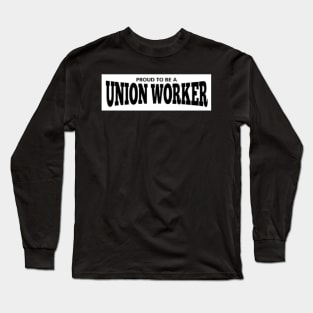 Iron worker proud Long Sleeve T-Shirt